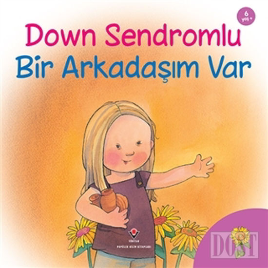 Down Sendromlu Bir Arkadaşım Var